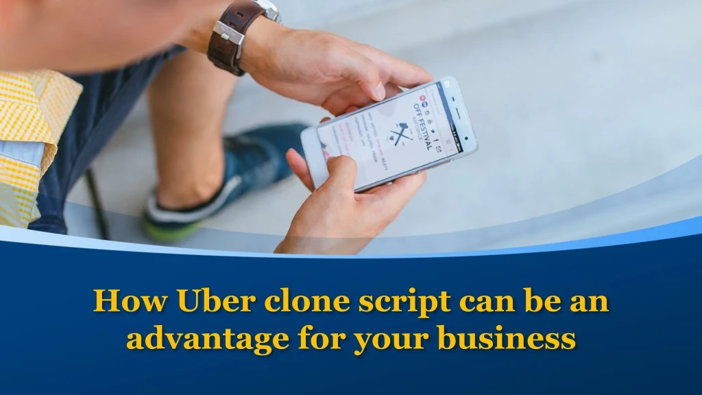 how uber clone script can be an advantage for your business