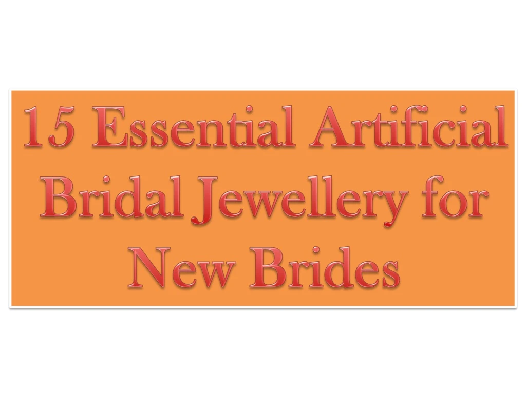 15 essential artificial bridal jewellery