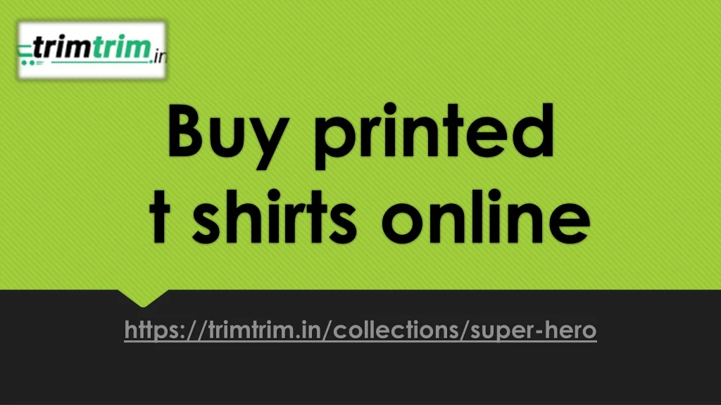 buy printed t shirts online