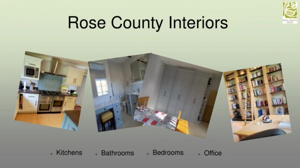 Design Your Home And Office With Rose County Interiors