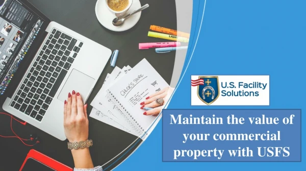 Maintain the value of your commercial property with USFS