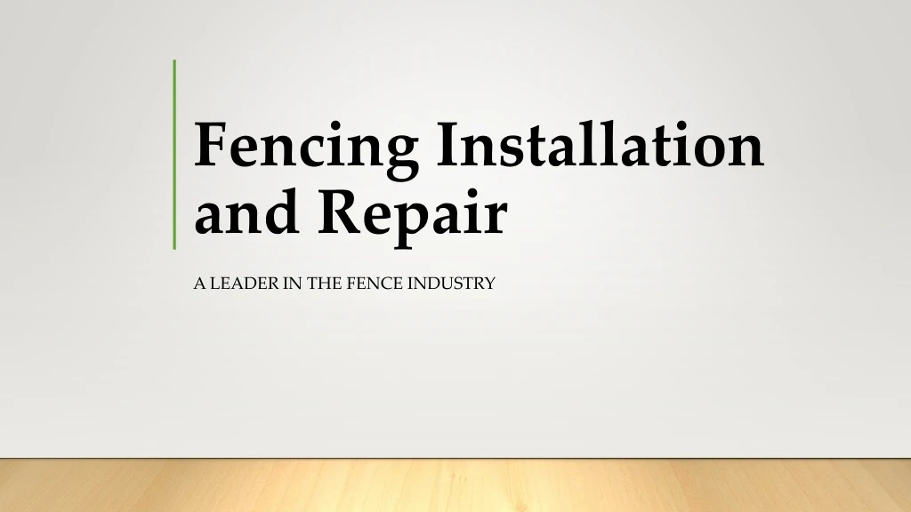 fencing installation and repair