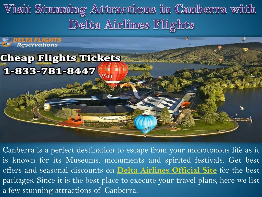 visit stunning attractions in canberra with delta