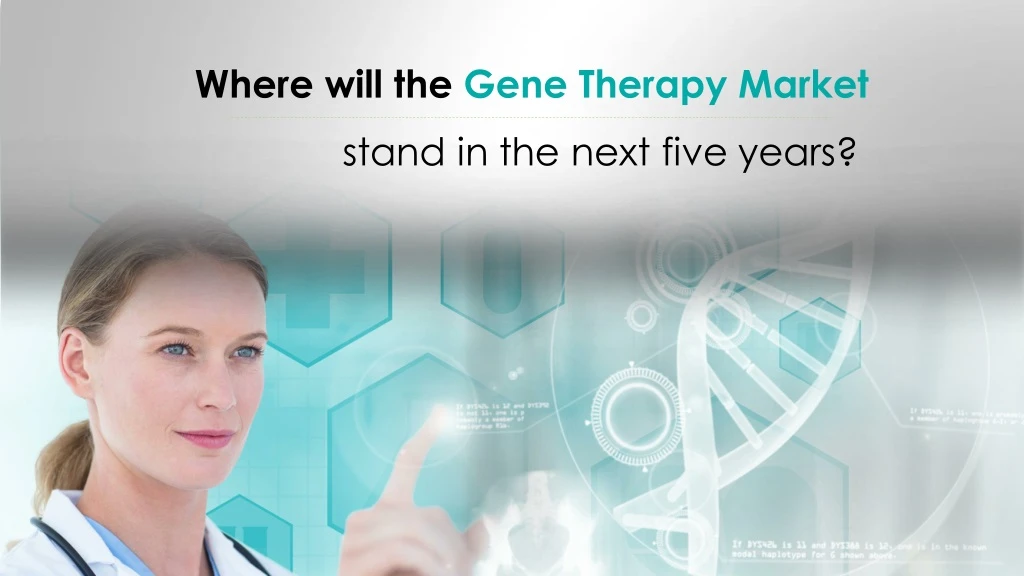 where will the gene therapy market