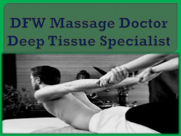 DFW Massage Doctor Deep Tissue Specialist