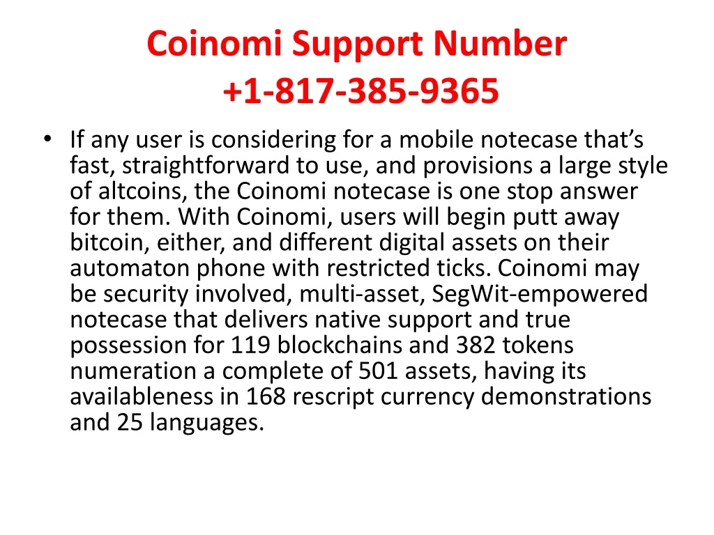 coinomi support number 1 817 385 9365 if any user