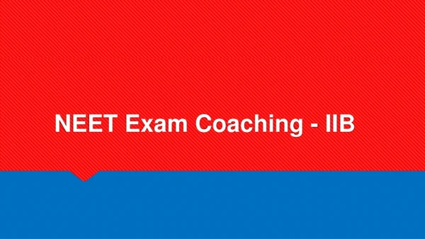 NEET Exam Coaching - IIB