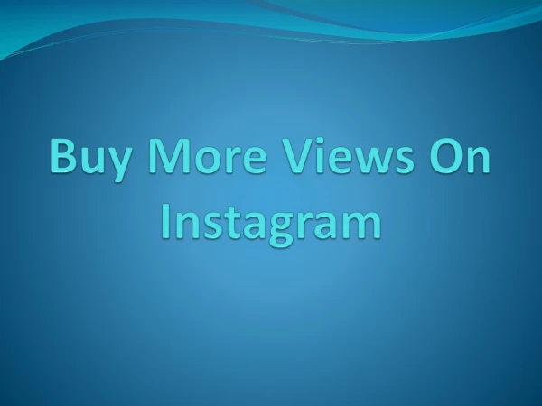 Buy More Views On Instagram