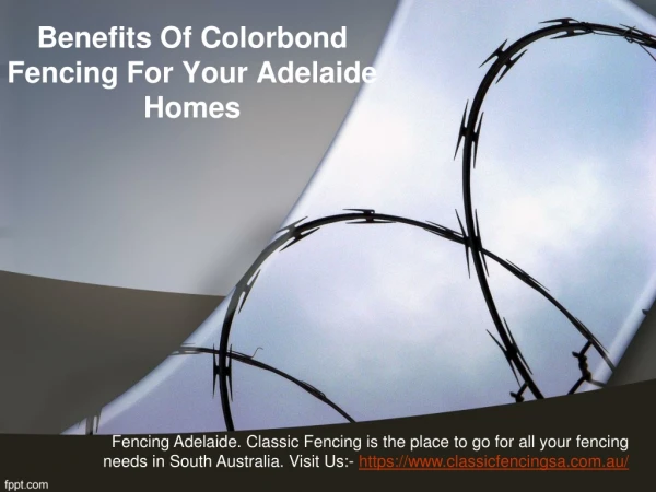 Benefits Of Colorbond Fencing For Your Adelaide Homes