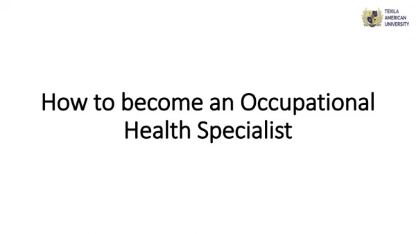 How to become an Occupational Health Specialist