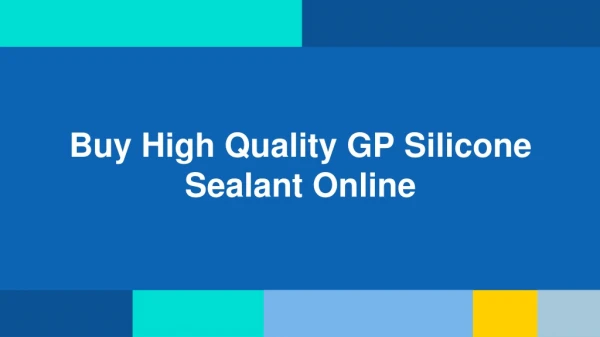 Buy High Quality GP Silicone Sealant Online