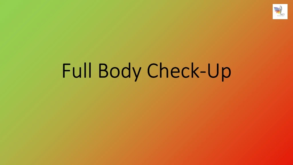 full body check up