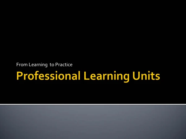 Professional Learning Units