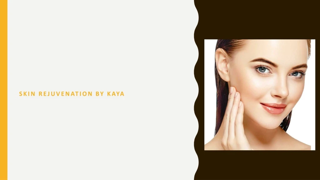 skin rejuvenation by kaya