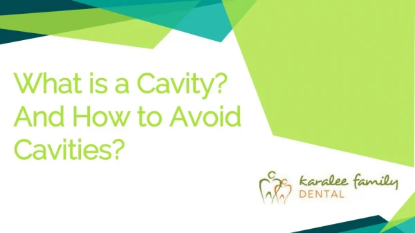 What is a Cavity? And How to Avoid Cavities? - Karalee Family Dental