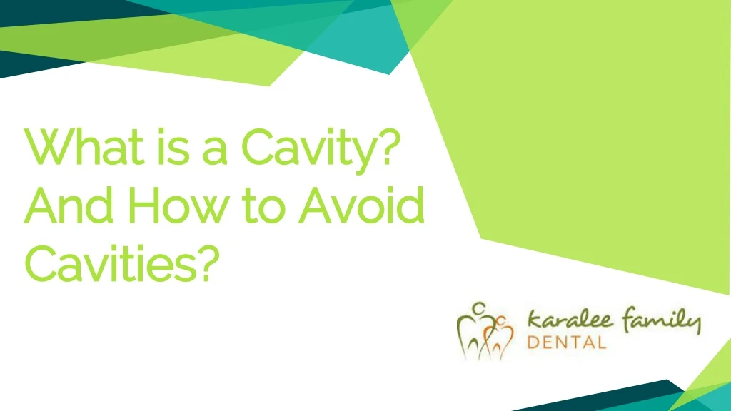 what is a cavity and how to avoid cavities