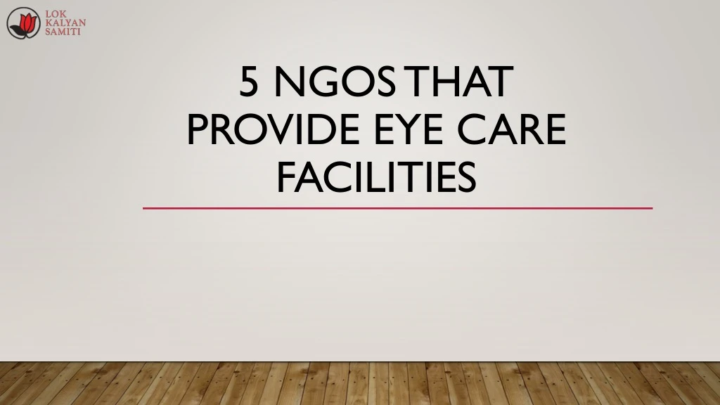 5 ngos that provide eye care facilities