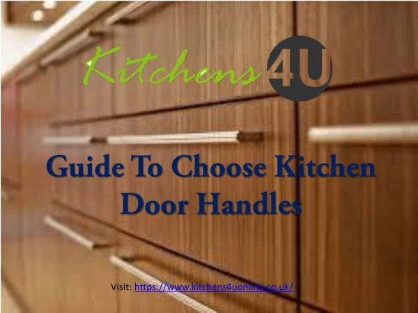 Guide To Choose Right Kitchen Door Handles - Kitchens4UOnline UK.
