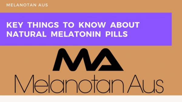 Key Things to Know about Natural Melatonin Pills