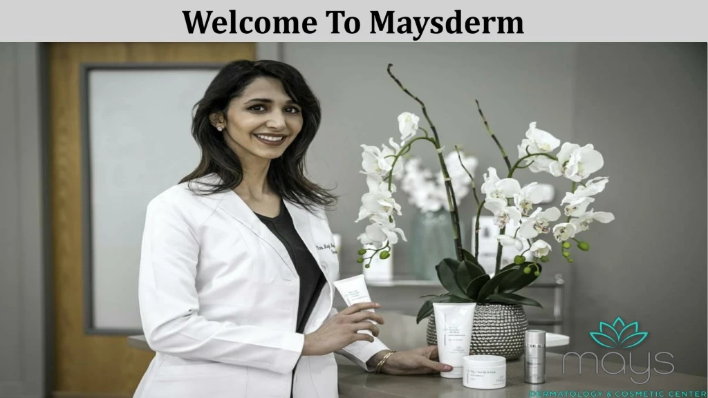 welcome to maysderm