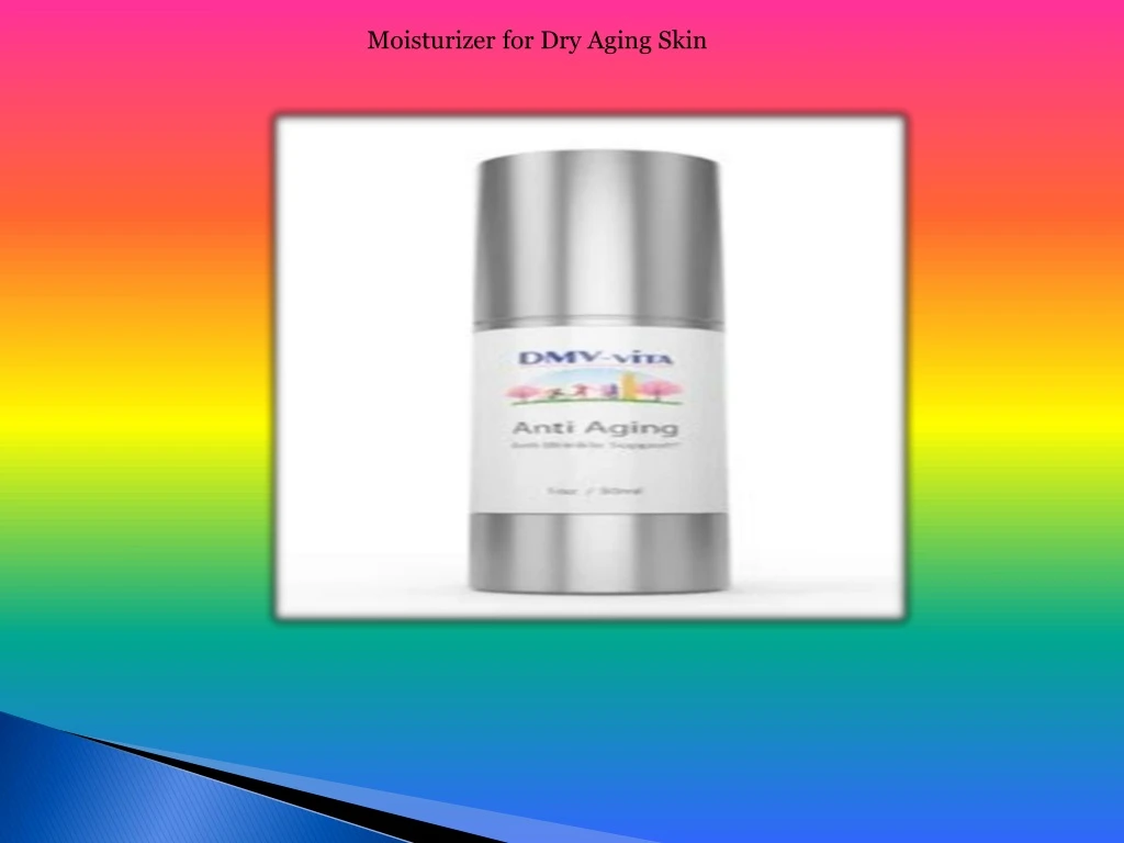 moisturizer for dry aging skin