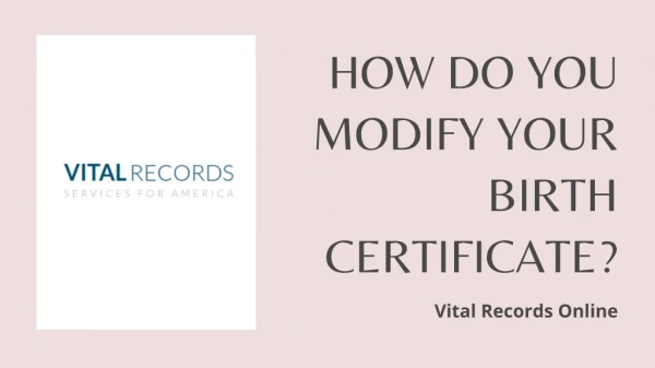 How Do You Modify Your Birth Certificate?