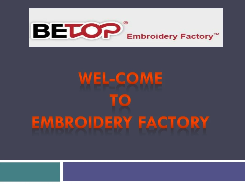 wel come to embroidery factory