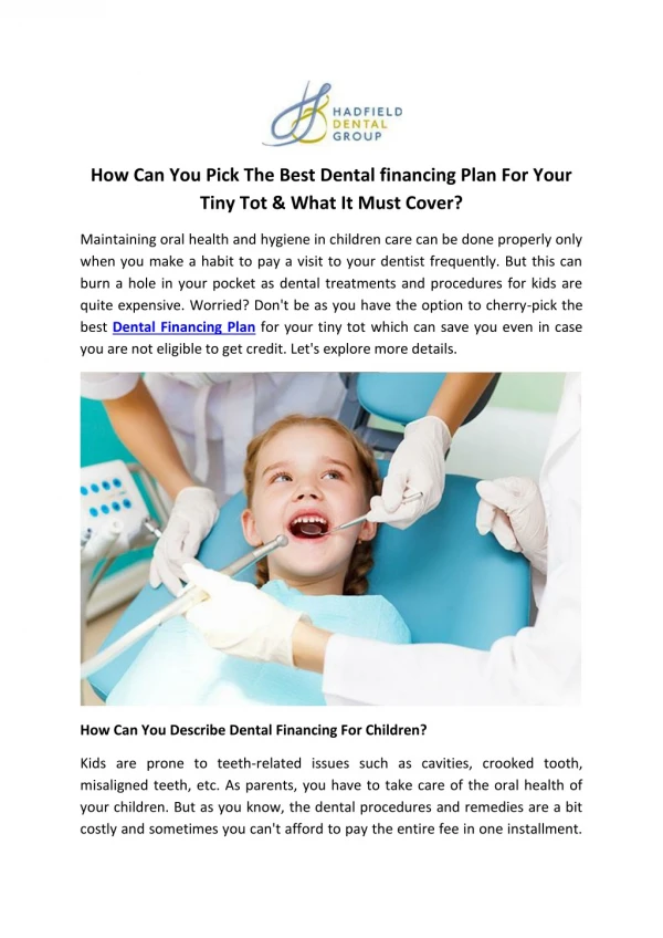 How Can You Pick The Best Dental financing Plan For Your Tiny Tot & What It Must Cover?