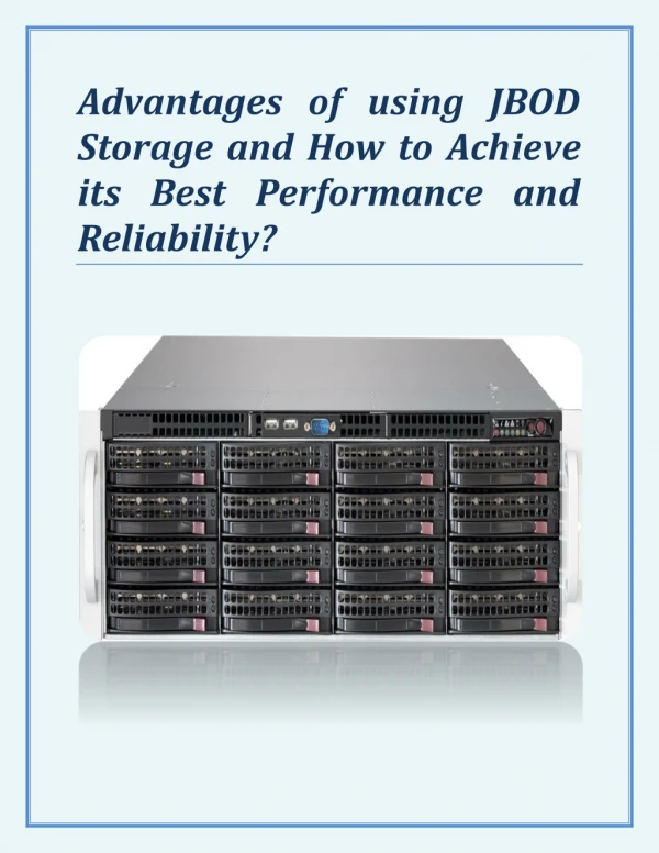 Advantages of using JBOD Storage and How to Achieve its Best Performance and Reliability?
