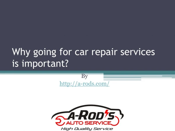 Why going for car repair services is important?