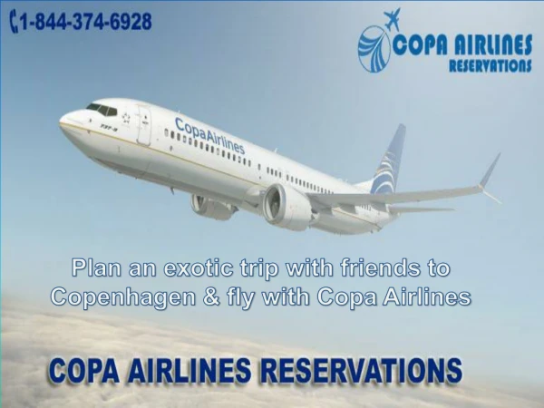 Plan an exotic trip with friends to Copenhagen & fly with Copa Airlines