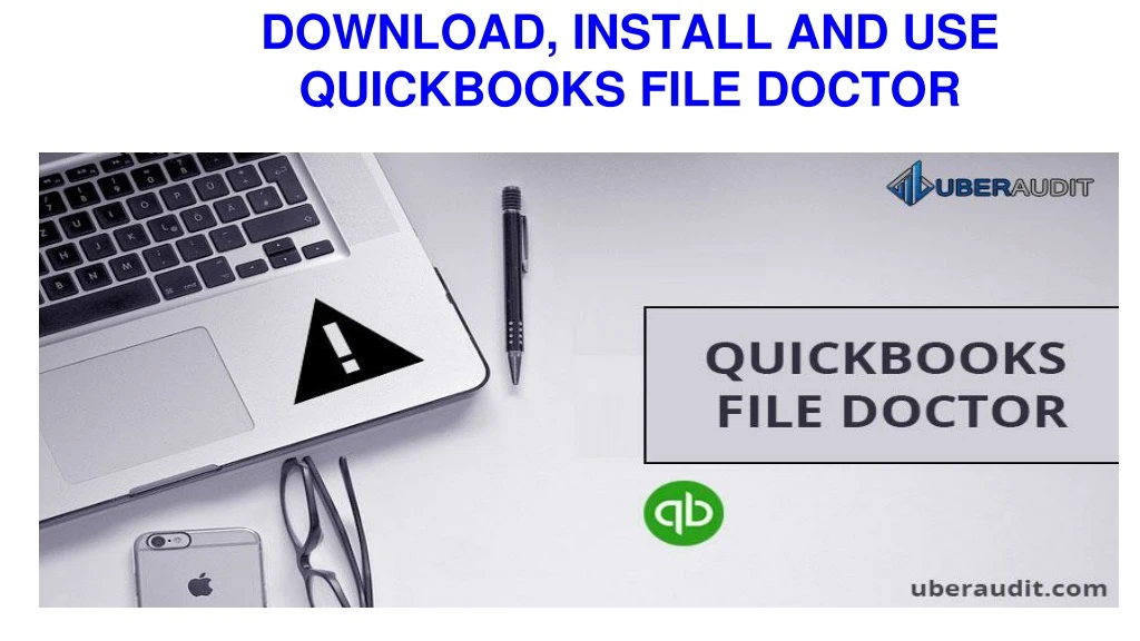 download install and use quickbooks file doctor