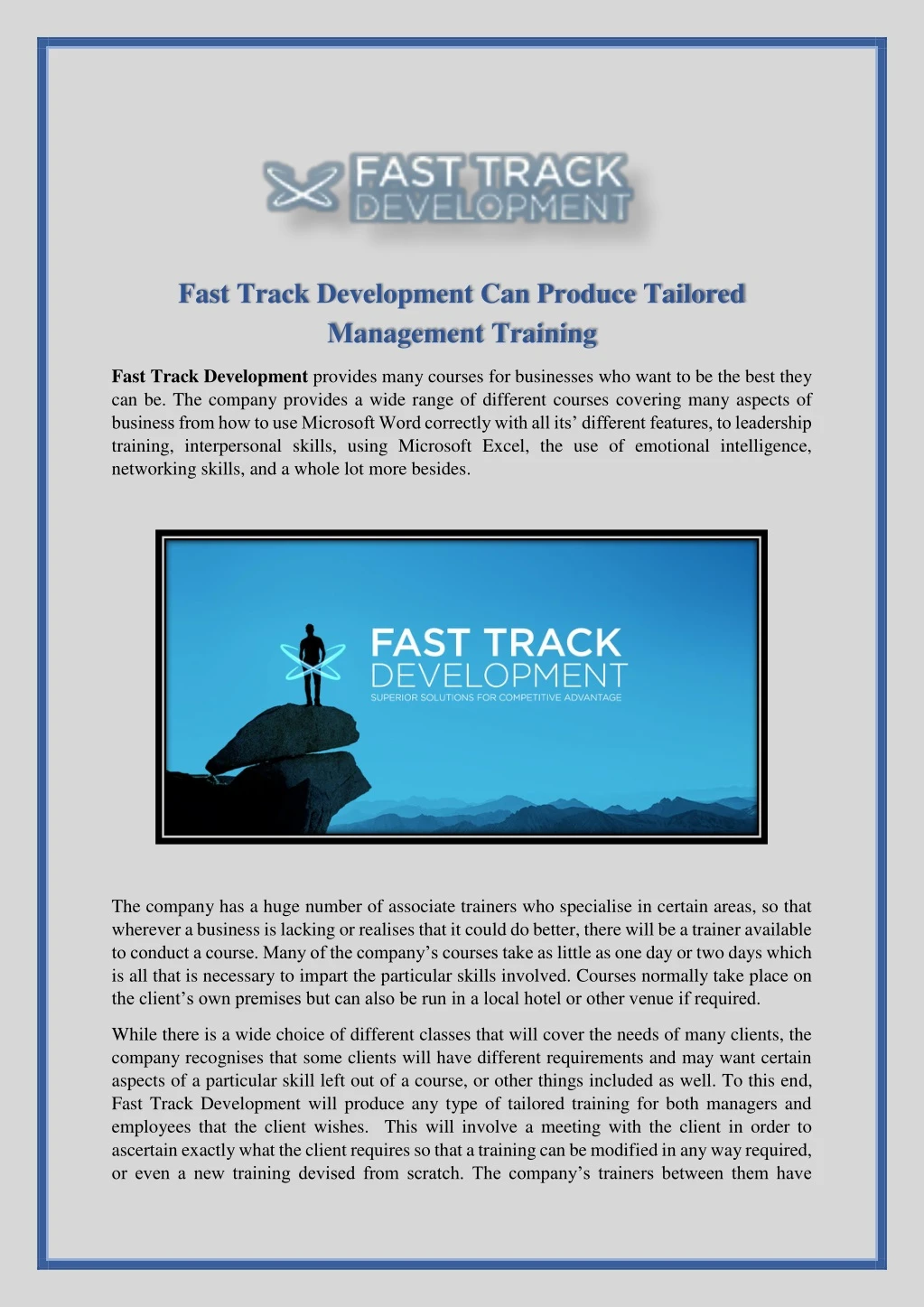 fast track development can produce tailored