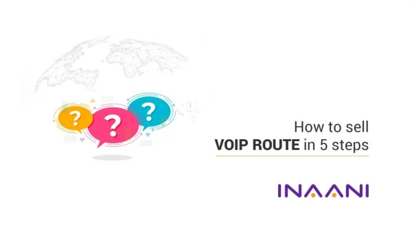 How to sell VoIP Route in 5 Steps