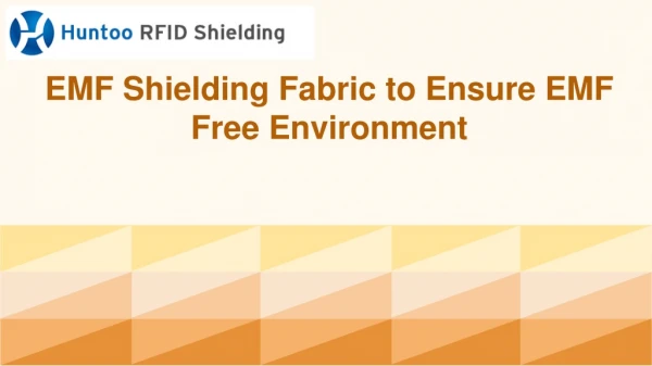 EMF Shielding Fabric to Ensure EMF Free Environment