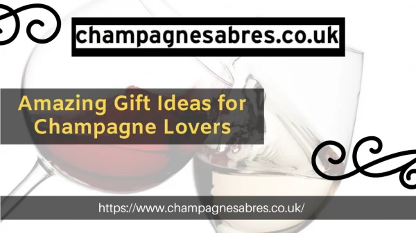 Champagne Sabres Makes The Amazing Gift For Sabering Lovers