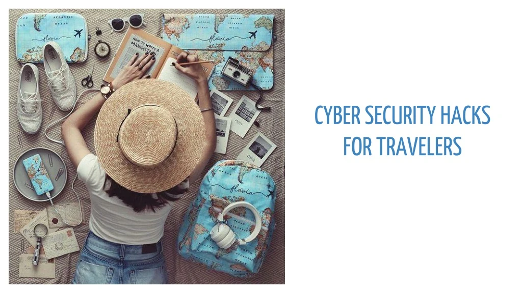 cyber security hacks for travelers