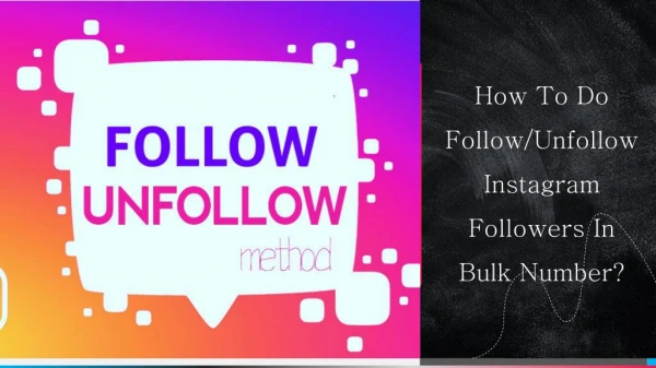 How to do Follow Unfollow Instagram Followers in Bulk Number