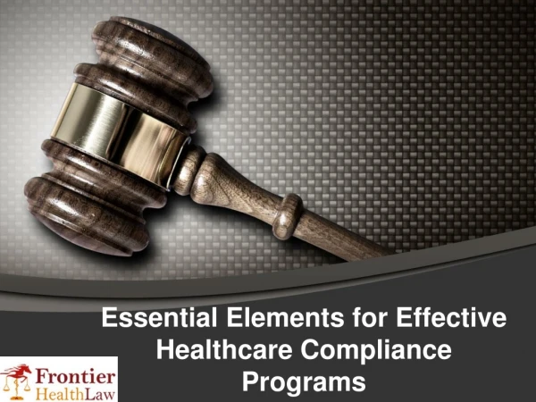 Essential Elements for Effective Healthcare Compliance Programs