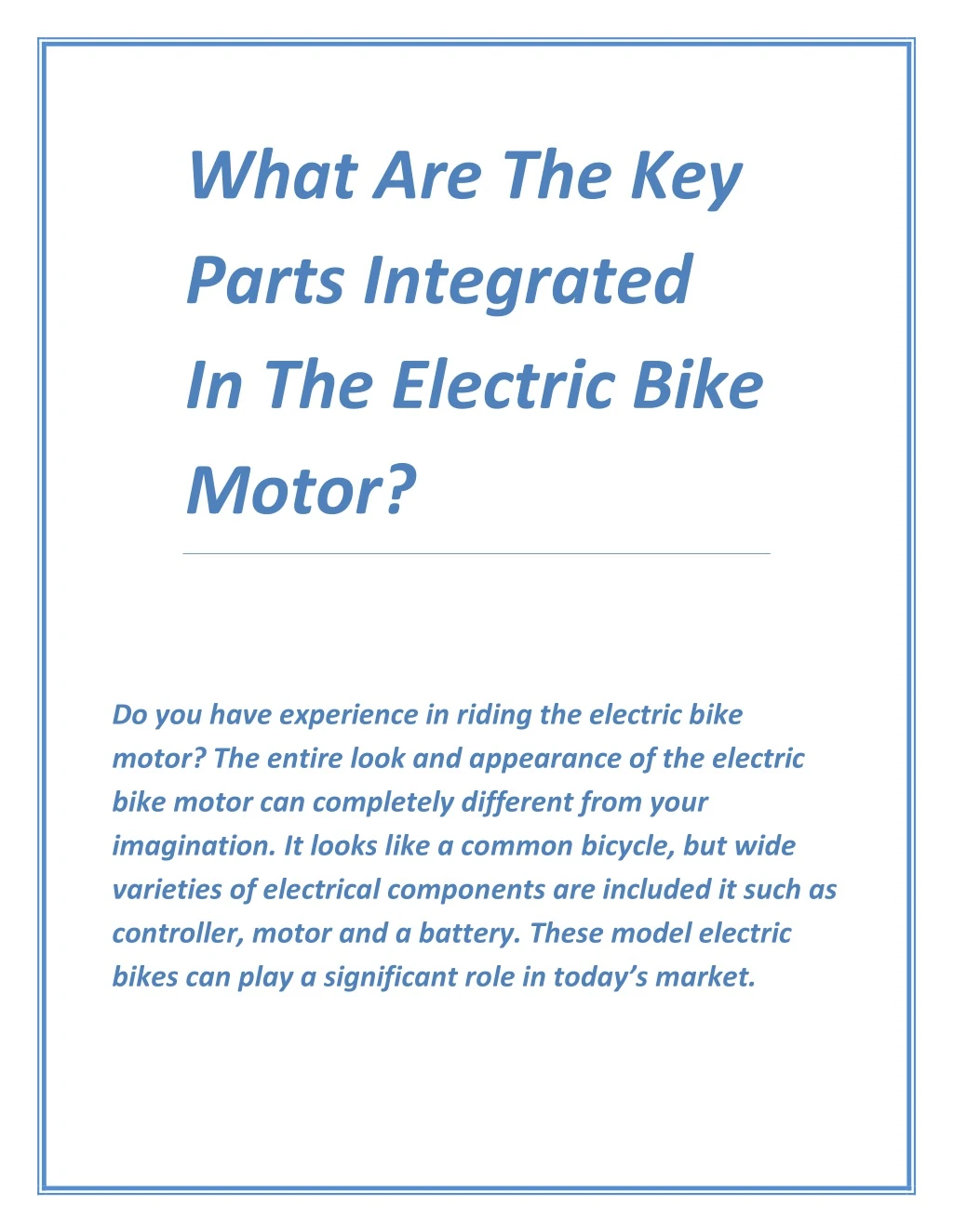 what are the key parts integrated in the electric
