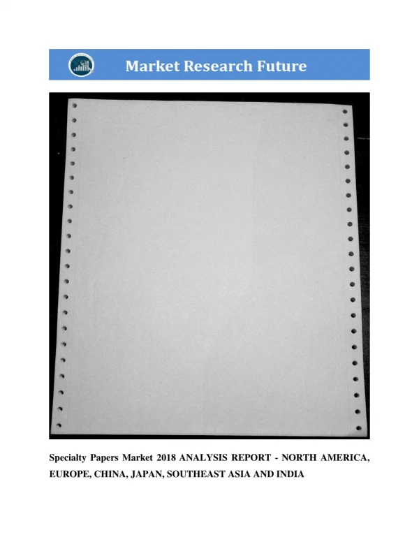 Specialty Papers Market Research Report - Forecast to 2023