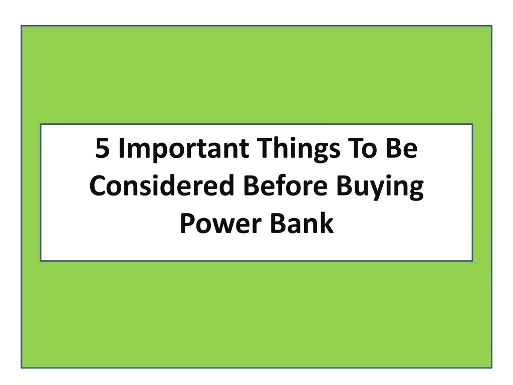 5 important things to be considered before buying