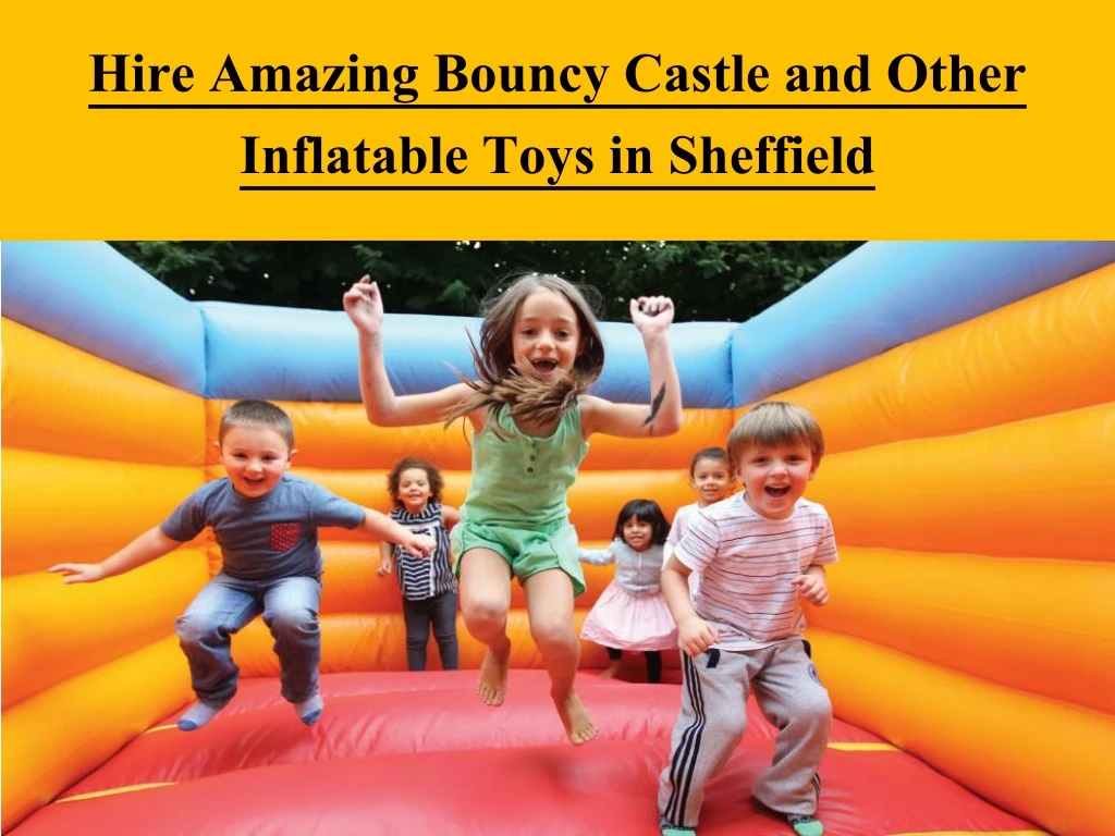 hire amazing bouncy castle and other inflatable toys in sheffield