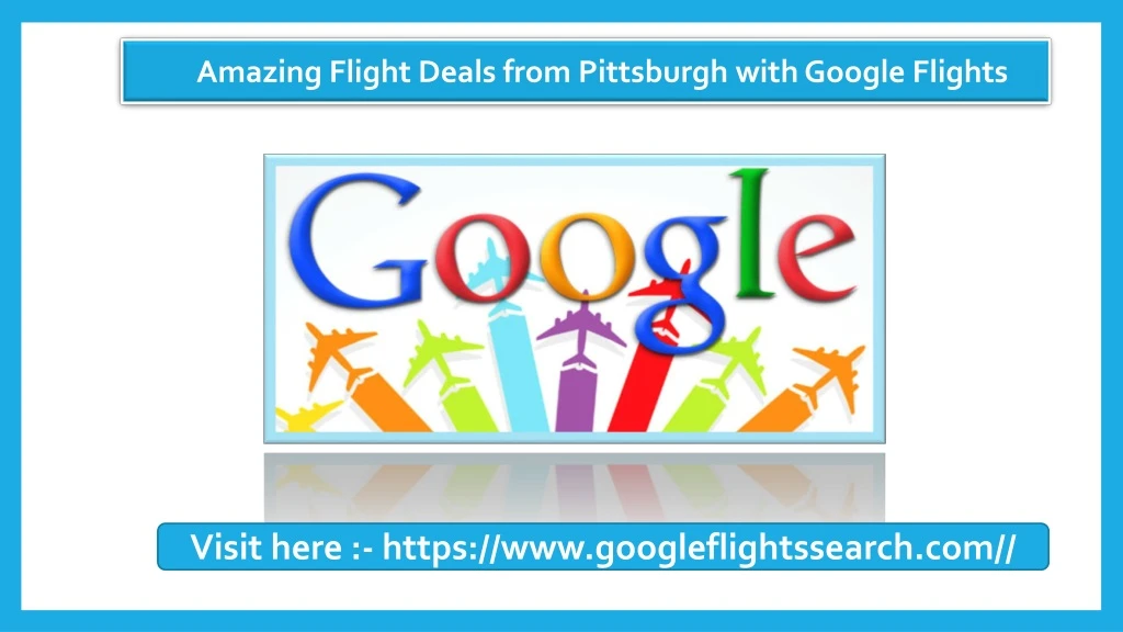 amazing flight deals from pittsburgh with google