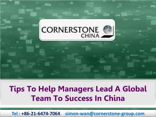 Tips To Help Managers Lead A Global Team To Success In China