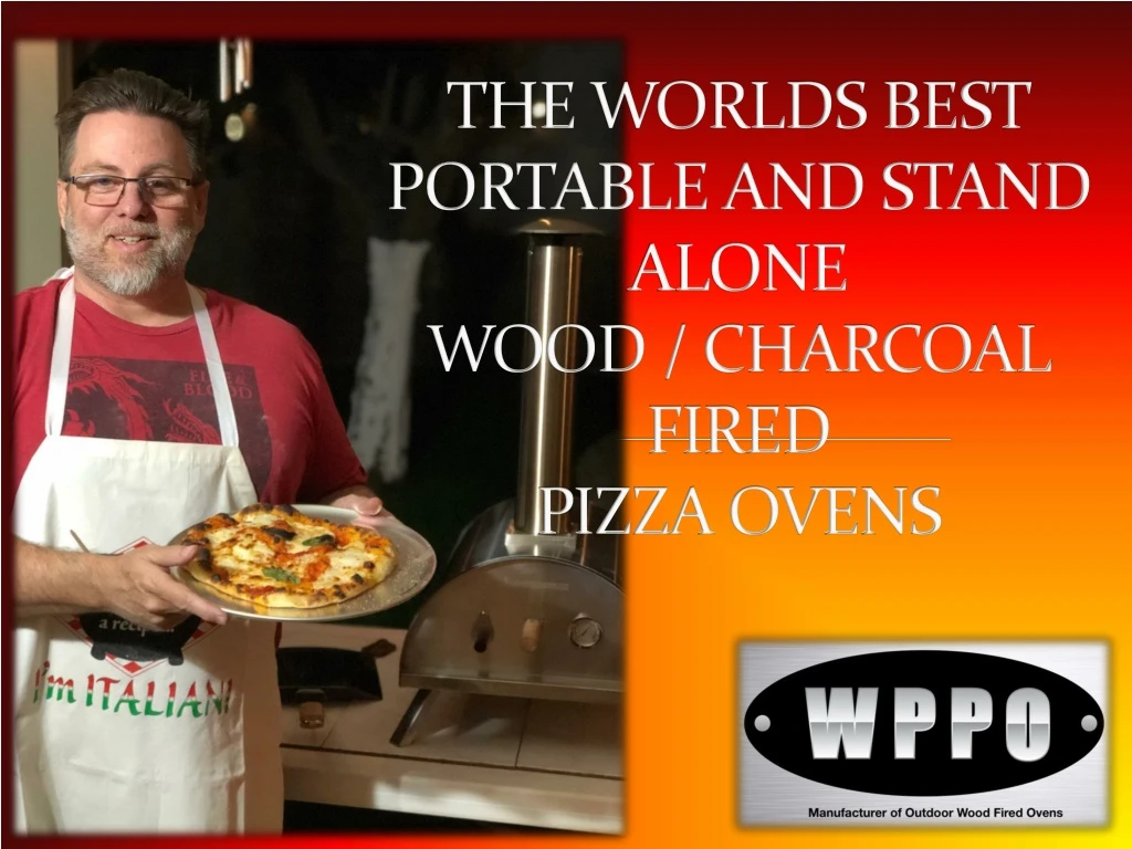 the worlds best portable and stand alone wood charcoal fired pizza ovens