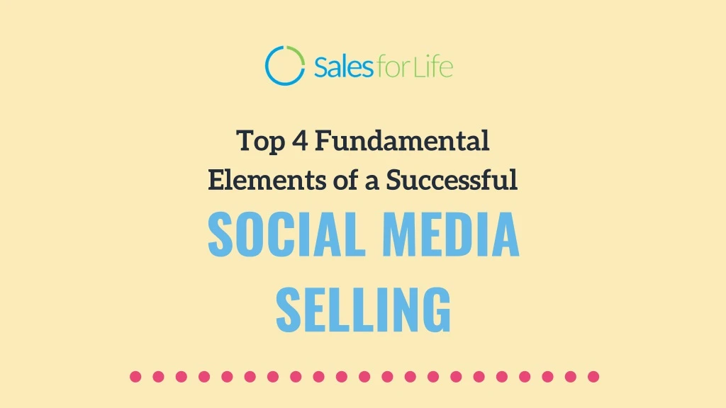 top 4 fundamental elements of a successful social