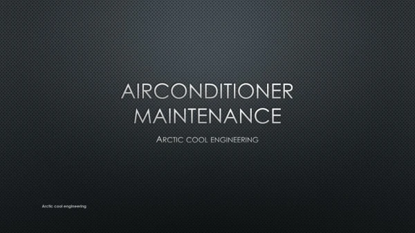 Airconditioner maintenence