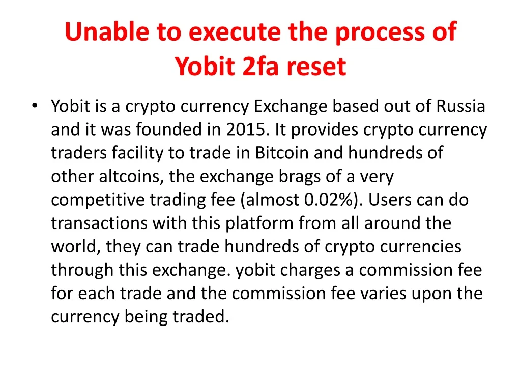 unable to execute the process of yobit 2fa reset