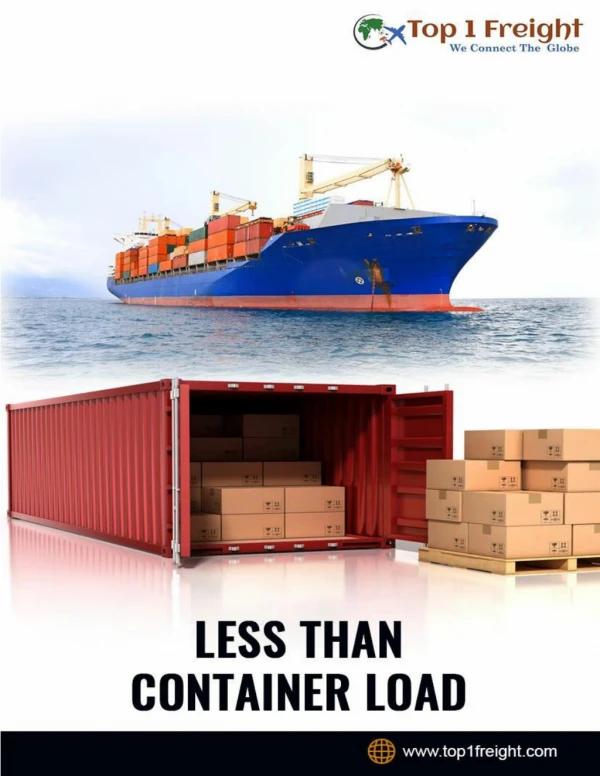 Why Choose Less Than Container Load Rather than Choosing FCL? Top 1 Freight